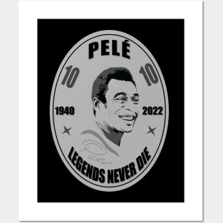 Pelé-legends never die- rip Posters and Art